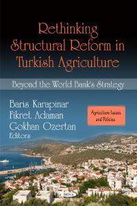 Book Cover for Rethinking Structural Reform in Turkish Agriculture by Baris Karapinar, Fikret Adaman, Gokhan Ozertan