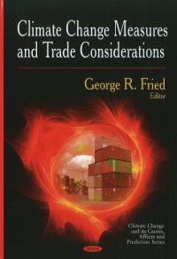 Book Cover for Climate Change Measures and Trade Considerations by George R Fried