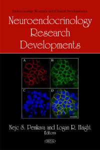 Book Cover for Neuroendocrinology Research Developments by Nejc S. Penkava, Logan R. Haight