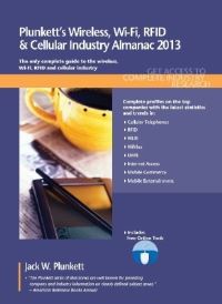 Book Cover for Plunkett's Wireless, Wi-Fi, RFID & Cellular Industry Almanac 2013 by Jack W Plunkett
