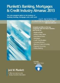 Book Cover for Plunkett's Banking, Mortgages & Credit Industry Almanac 2013 by Jack W Plunkett