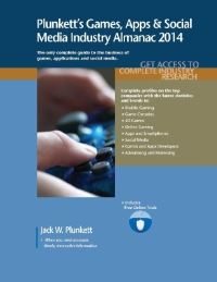 Book Cover for Plunkett's Games, Apps & Social Media Industry Almanac 2014 by Jack W Plunkett