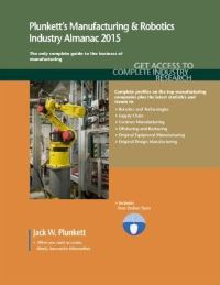 Book Cover for Plunkett's Manufacturing & Robotics Industry Almanac 2015 by Jack W Plunkett