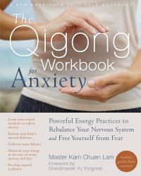 Book Cover for The Qigong Workbook for Anxiety by Kam Chuen Lam