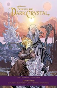 Book Cover for Jim Henson's Beneath the Dark Crystal by Adam Smith, Jim Henson