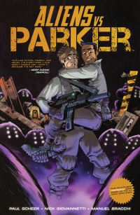 Book Cover for Aliens Vs Parker by Paul Scheer, Nick Giovannetti
