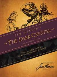 Book Cover for Jim Henson's The Dark Crystal by A C H Smith, Jim Henson