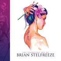 Book Cover for The Signature Art of Brian Stelfreeze by Brian Stelfreeze, Jasmine Amiri, Eric Harburn