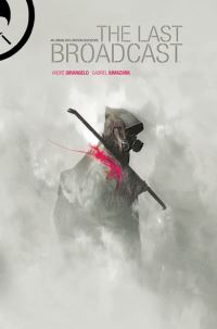 Book Cover for The Last Broadcast by André Sirangelo