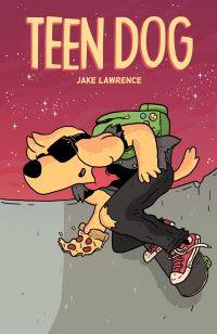 Book Cover for Teen Dog by Jake Lawrence
