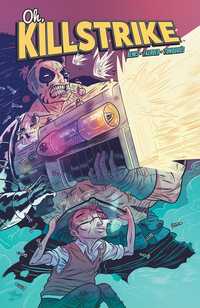 Book Cover for Oh, Killstrike by Max Bemis