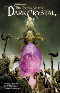 Book Cover for Jim Henson's The Power of the Dark Crystal. Volume 1 by Simon Spurrier, Jim Henson