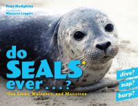 Book Cover for Do Seals Ever . . . ? by Fran Hodgkins