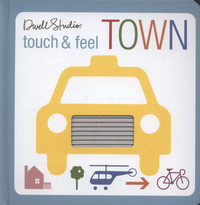 Book Cover for Touch & Feel Town by Dwell Studio