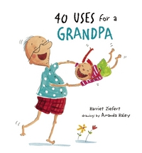 Book Cover for 40 Uses for a Grandpa by Harriet Ziefert, Amanda Haley