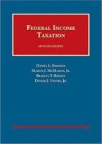 Book Cover for Federal Income Taxation by Daniel L Simmons, Martin J McMahon, Bradley T Borden, Dennis J Ventry