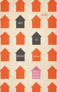Book Cover for Safe as Houses by MarieHelene Bertino