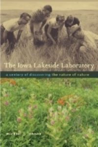 Book Cover for The Iowa Lakeside Laboratory by Michael J Lannoo
