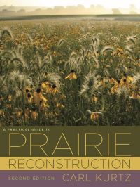 Book Cover for A Practical Guide to Prairie Reconstruction by Carl Kurtz