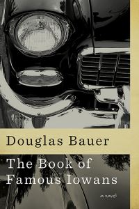 Book Cover for The Book of Famous Iowans by Douglas Bauer