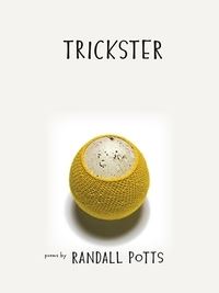 Book Cover for Trickster by Randall Potts