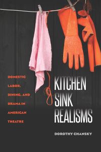 Book Cover for Kitchen Sink Realisms by Dorothy Chansky
