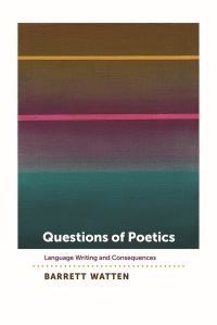 Book Cover for Questions of Poetics by Barrett Watten