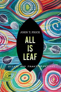 Book Cover for All Is Leaf by John Price