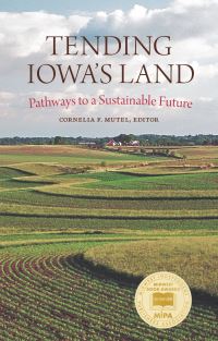 Book Cover for Tending Iowa's Land by Cornelia Fleischer Mutel