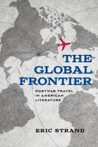 Book Cover for The Global Frontier by Eric Strand
