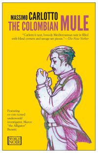 Book Cover for The Colombian Mule by Massimo Carlotto