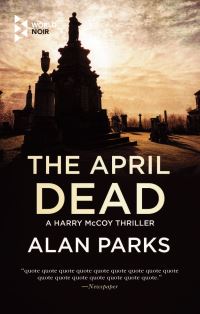 Book Cover for The April Dead by Alan Parks