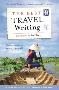 Book Cover for The Best Travel Writing, Volume 11 by James OReilly, Larry Habegger, Sean OReilly