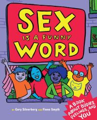 Book Cover for Sex Is a Funny Word by Cory Silverberg