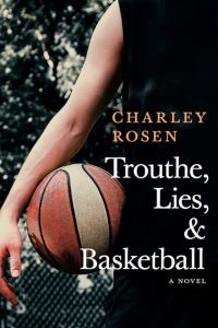 Book Cover for Trouthe, Lies, & Basketball by Charles Rosen