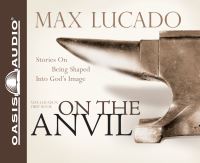 Book Cover for On the Anvil (Library Edition) by Max Lucado