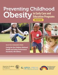 Book Cover for Preventing Childhood Obesity in Early Care and Education Programs by American Academy of Pediatrics, American Public Health Association, National Resource Center for Health and Safety in Child Care and Early Education US