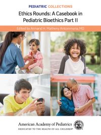 Book Cover for Ethics Rounds Part II by American Academy of Pediatrics
