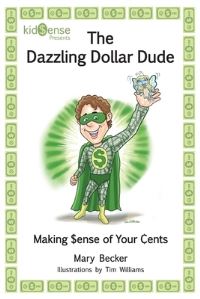 Book Cover for The Dazzling Dollar Dude by Mary Becker