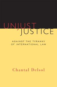 Book Cover for Unjust Justice by Chantal Delsol