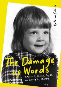 Book Cover for The Damage of Words by Katrina Collier