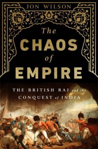 Book Cover for The Chaos of Empire by Jon E Wilson