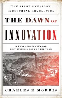 Book Cover for The Dawn of Innovation by Charles Morris