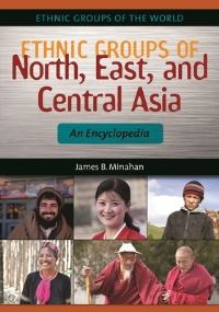 Book Cover for Ethnic Groups of North, East, and Central Asia by James Minahan