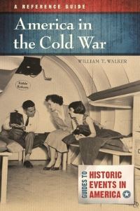 Book Cover for America in the Cold War by William T Walker