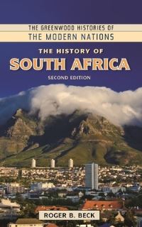 Book Cover for The History of South Africa by Roger B Beck