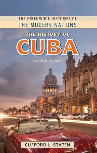 Book Cover for The History of Cuba by Clifford L Staten