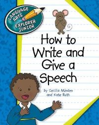 Book Cover for How to Write and Give a Speech by Cecilia Minden, Kate Roth