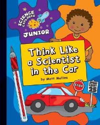 Book Cover for Think Like a Scientist in the Car by Matt Mullins