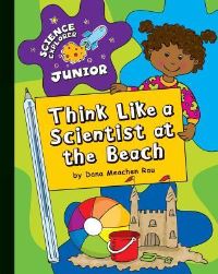 Book Cover for Think Like a Scientist at the Beach by Dana Meachen Rau